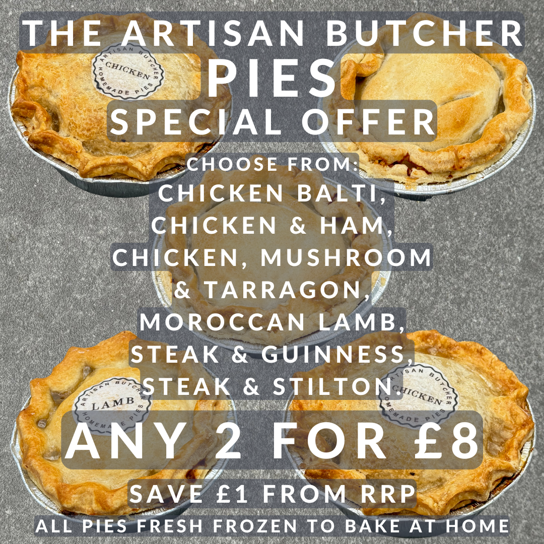 SPECIAL OFFER - Any 2 Artisan Butcher Pies for £8